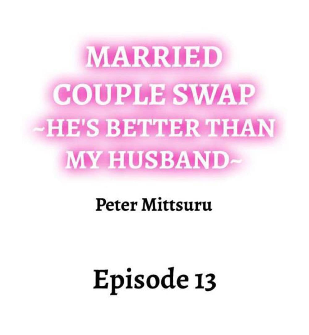 อ่านการ์ตูน Married Couple Swap ~He’s Better Than My Husband~ 13 ภาพที่ 1