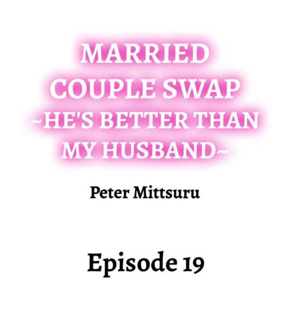 อ่านการ์ตูน Married Couple Swap ~He’s Better Than My Husband~ 19 ภาพที่ 1