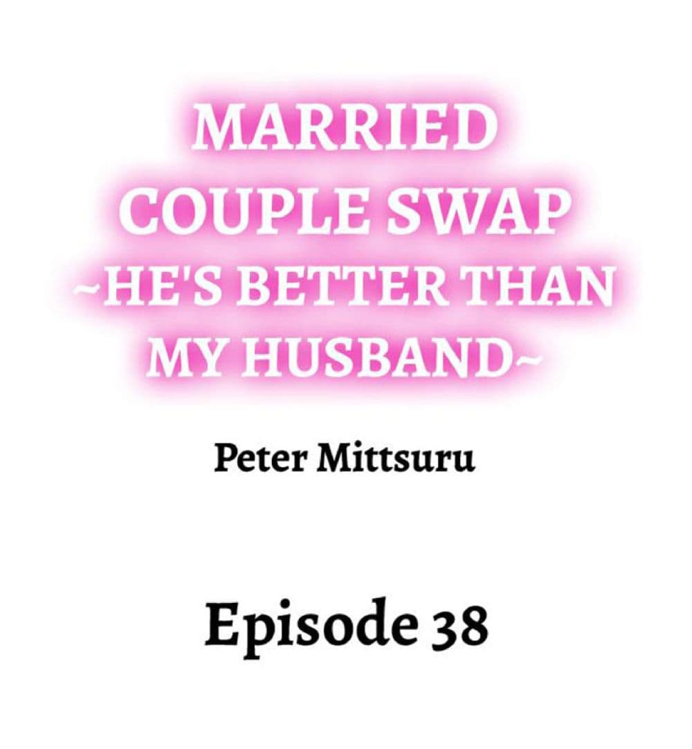 อ่านการ์ตูน Married Couple Swap ~He’s Better Than My Husband~ 38 ภาพที่ 2